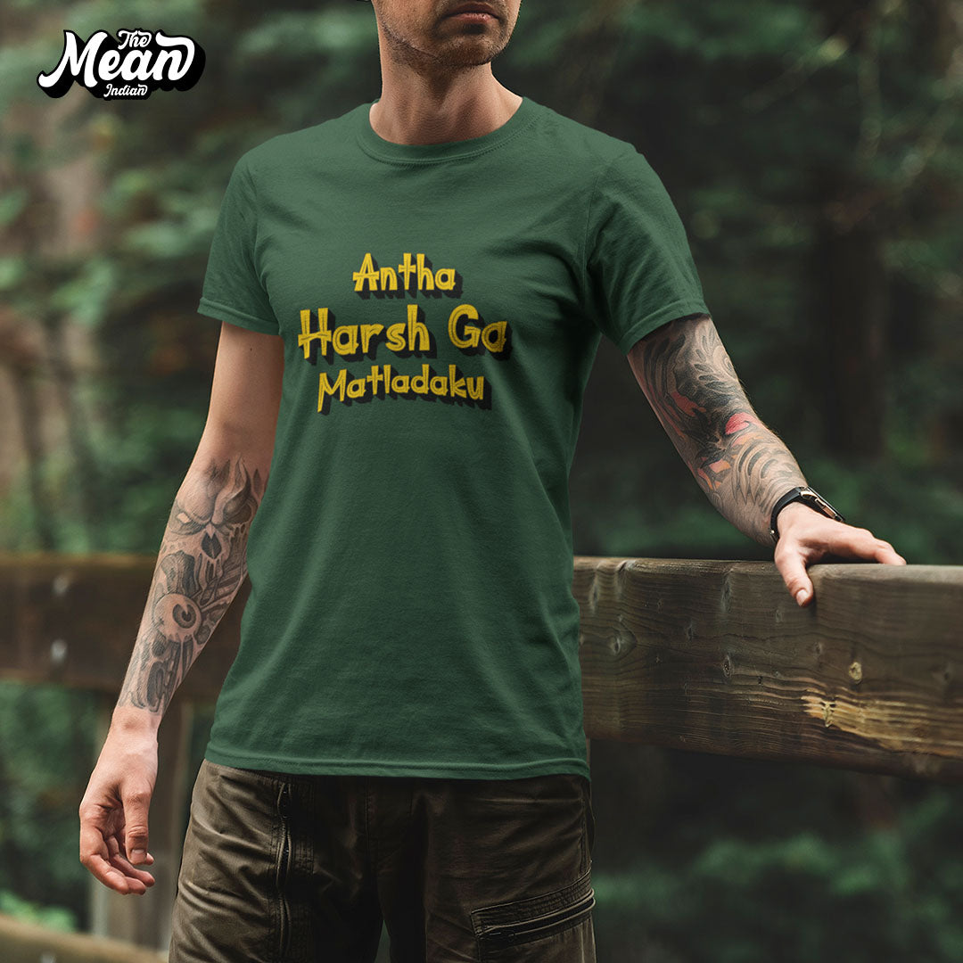 Antha Harsh Ga Matladaku - Men's Telugu T-shirt The Mean Indian Store
