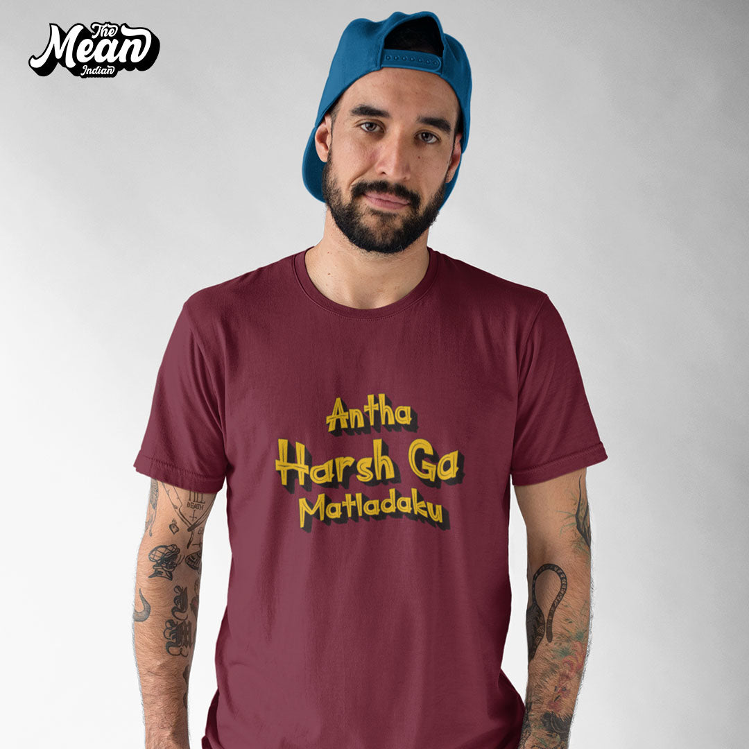 Antha Harsh Ga Matladaku - Men's Telugu T-shirt The Mean Indian Store