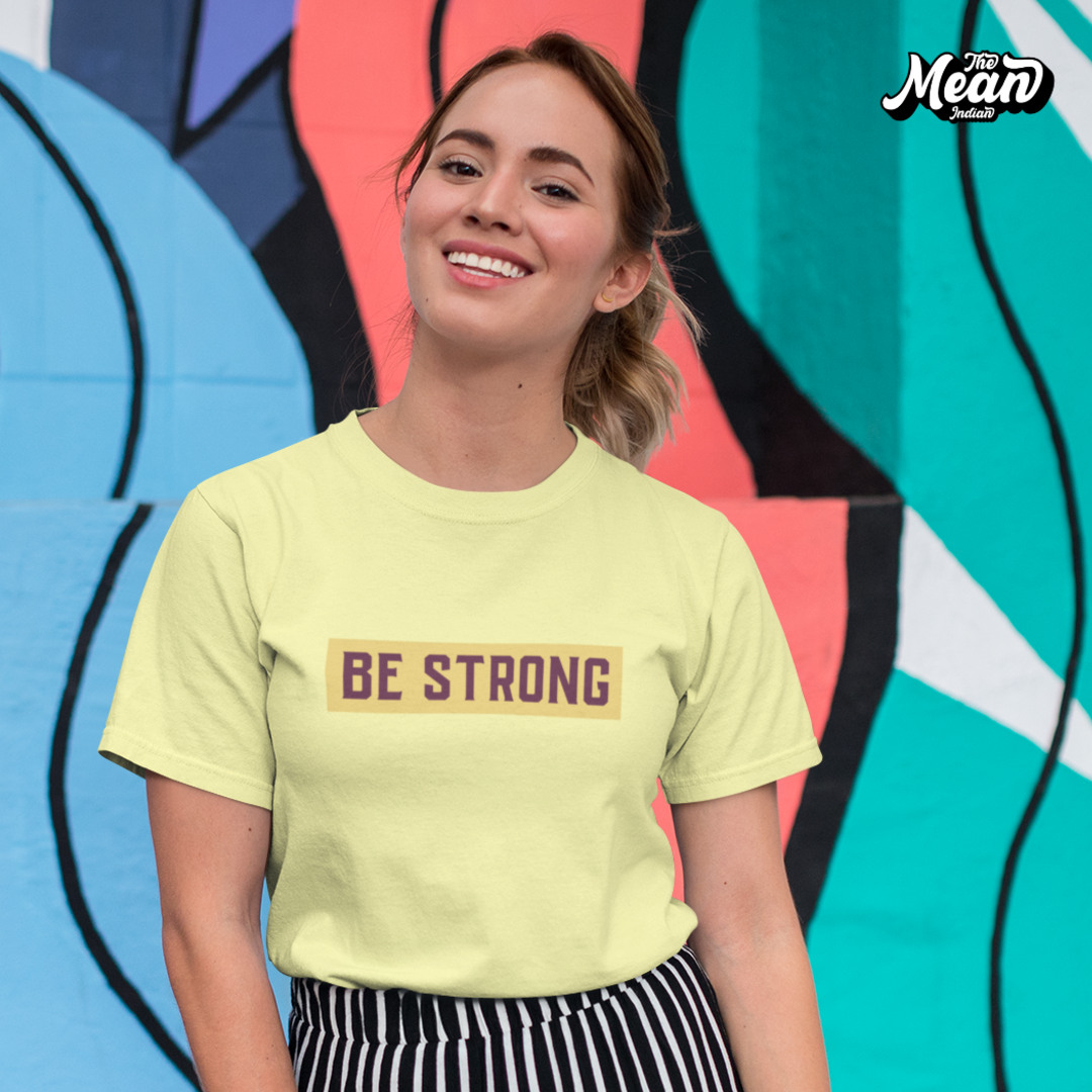 Be Strong - Boring Women's T-shirt The Mean Indian Store