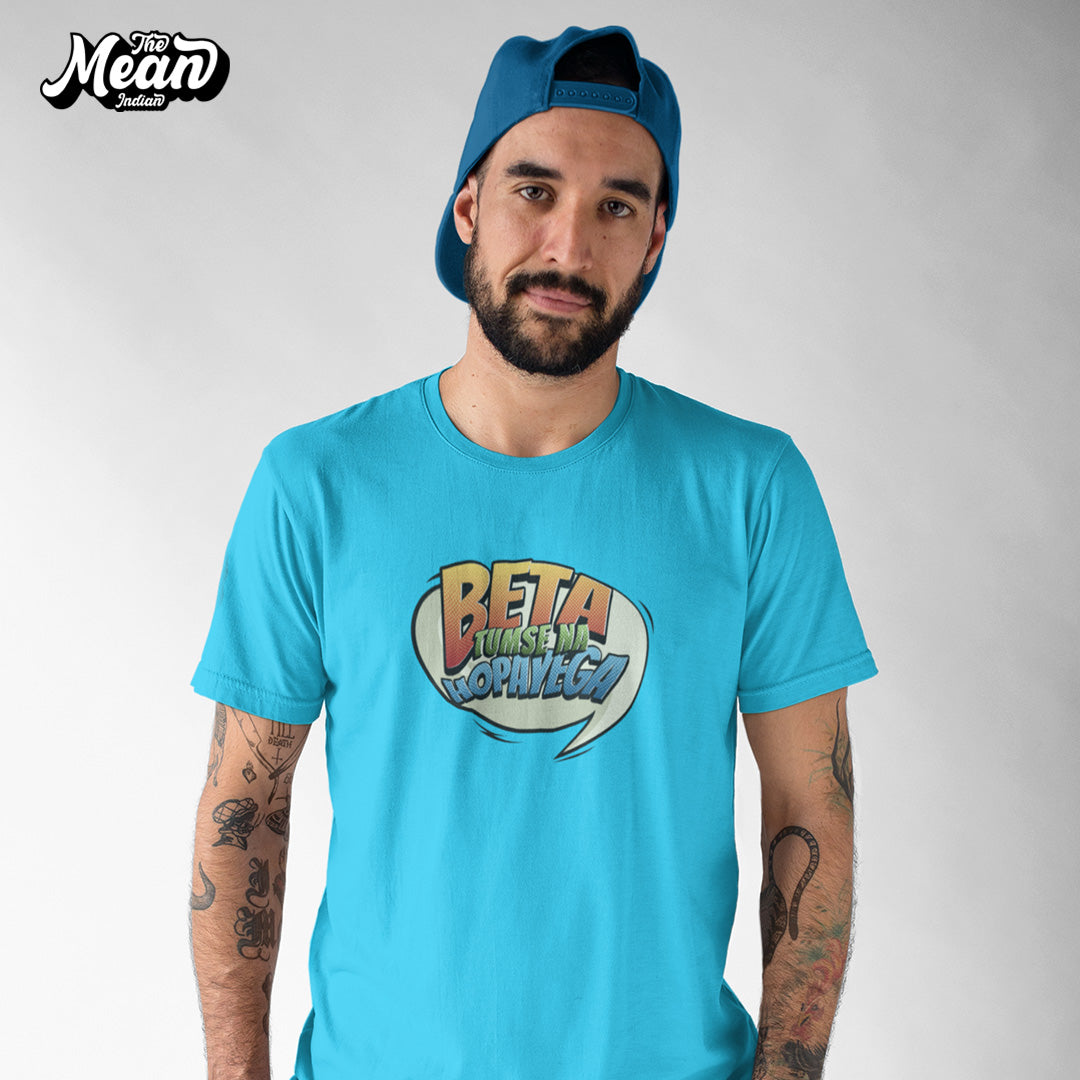 Beta Tumse Na Hopayega - Men's T-shirt The Mean Indian Store