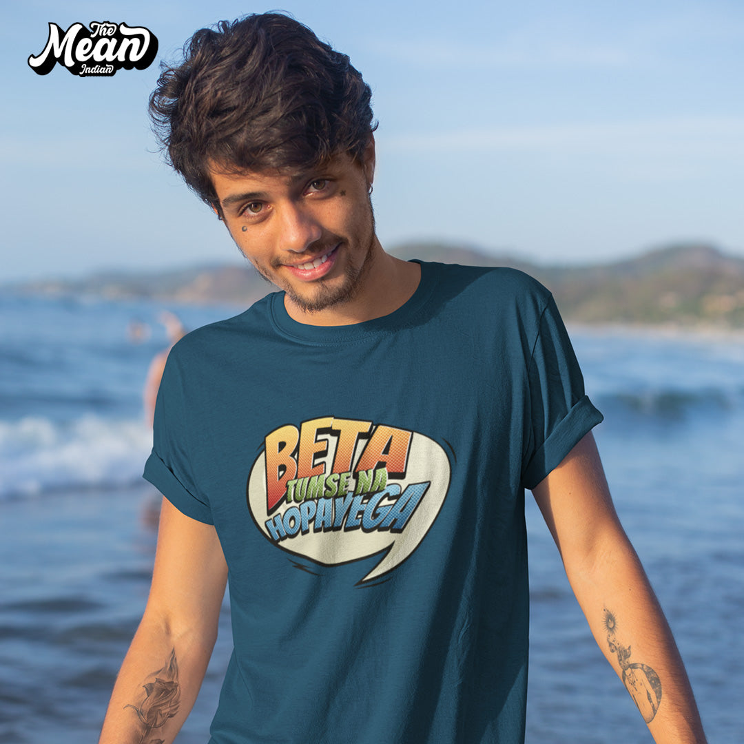 Beta Tumse Na Hopayega - Men's T-shirt The Mean Indian Store