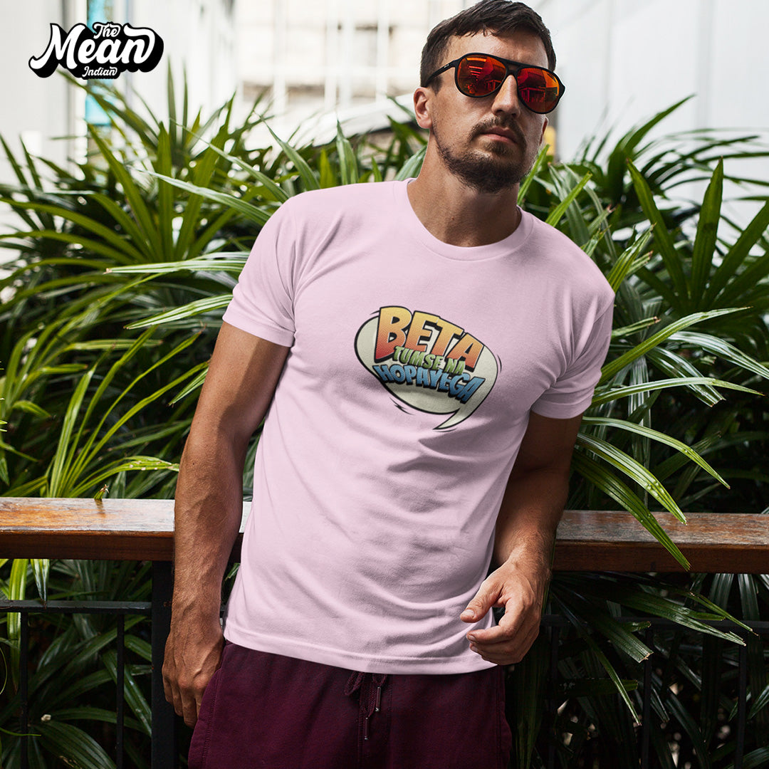 Beta Tumse Na Hopayega - Men's T-shirt The Mean Indian Store