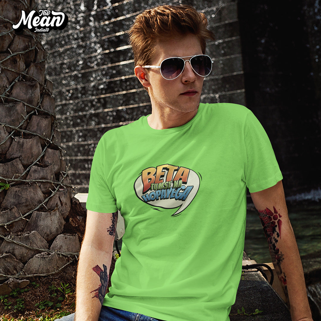 Beta Tumse Na Hopayega - Men's T-shirt The Mean Indian Store