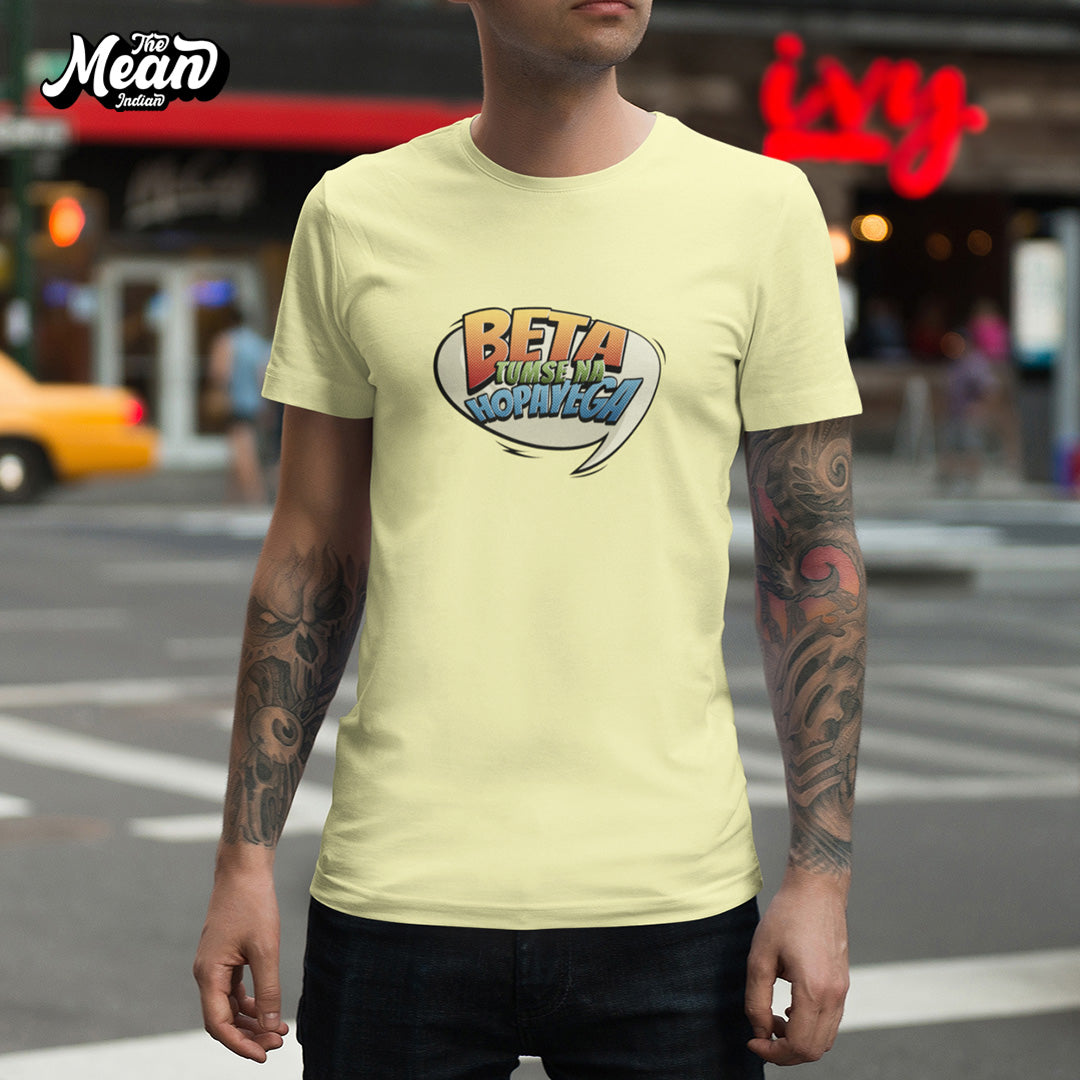Beta Tumse Na Hopayega - Men's T-shirt The Mean Indian Store