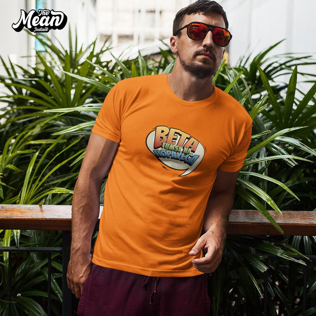 Beta Tumse Na Hopayega - Men's T-shirt The Mean Indian Store