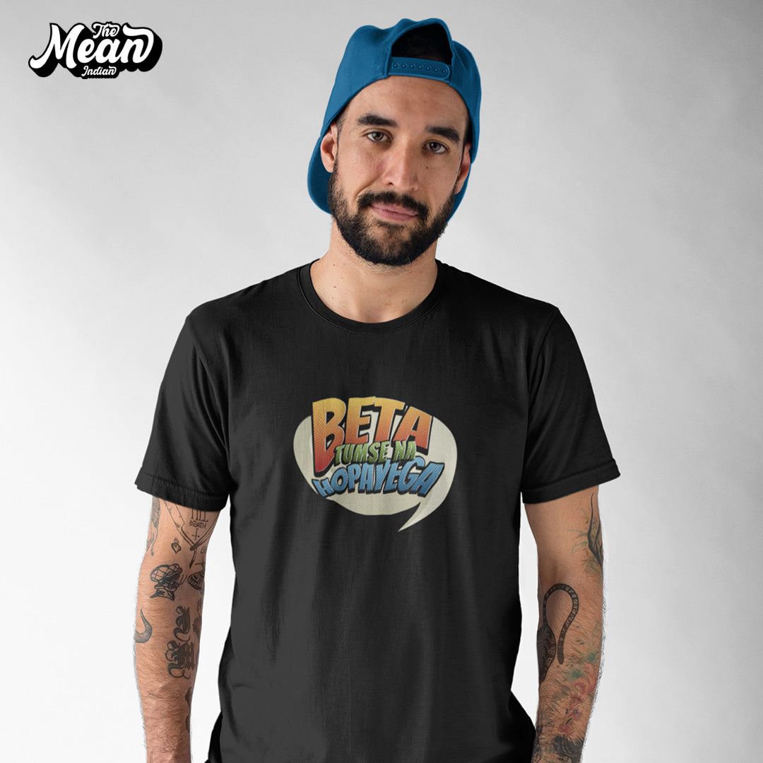Beta Tumse Na Hopayega - Men's T-shirt The Mean Indian Store