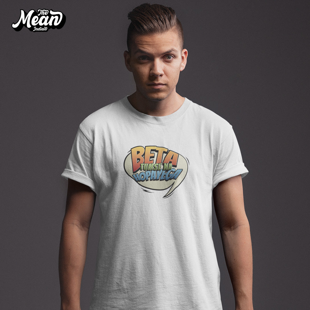 Beta Tumse Na Hopayega - Men's T-shirt The Mean Indian Store