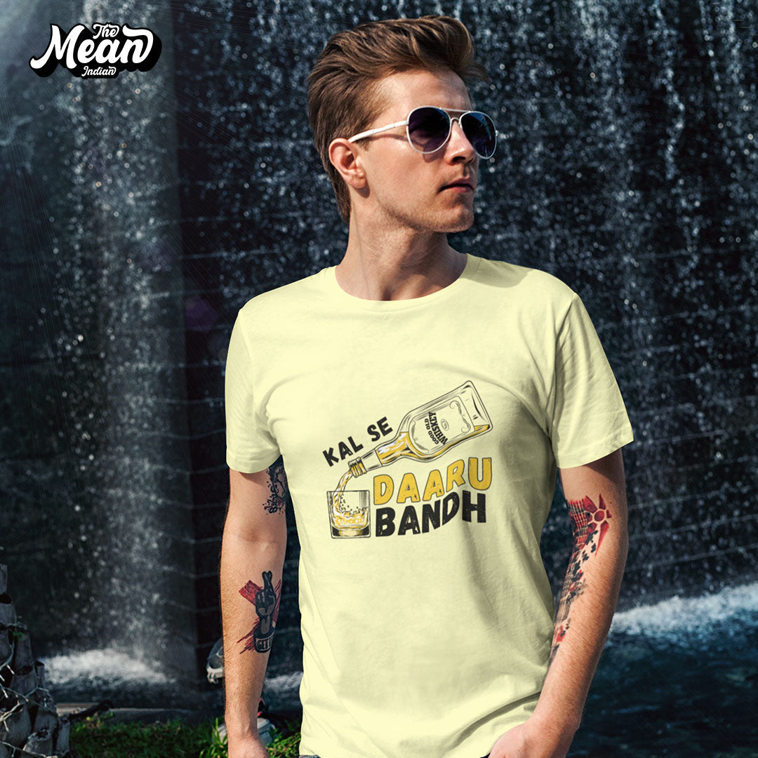 Kal Se Daaru Bandh - Men's Hindi T-shirt The Mean Indian Store