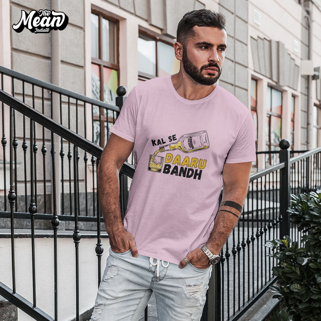 Kal Se Daaru Bandh - Men's Hindi T-shirt The Mean Indian Store