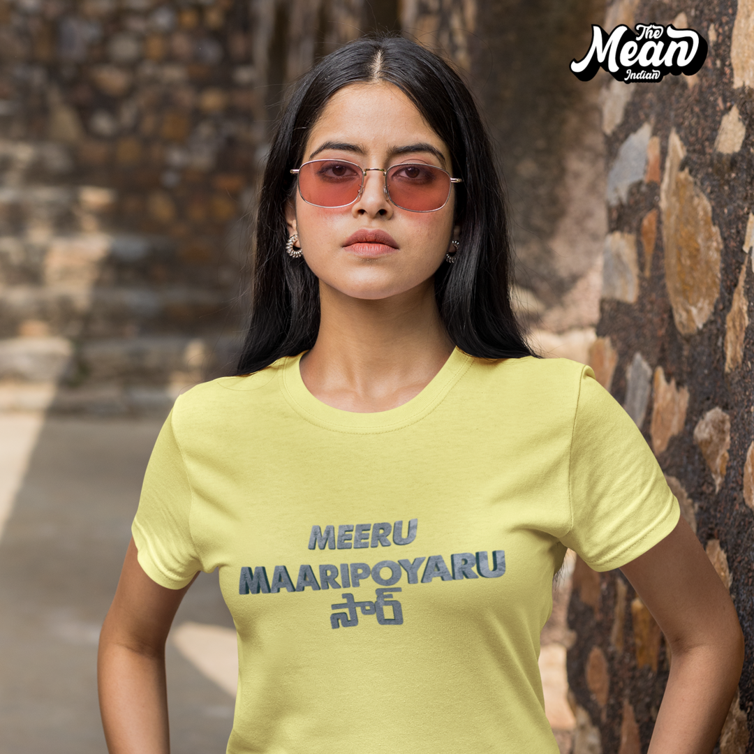 Meeru Maaripoyaru Sir - Women's Telugu T-shirt The Mean Indian Store