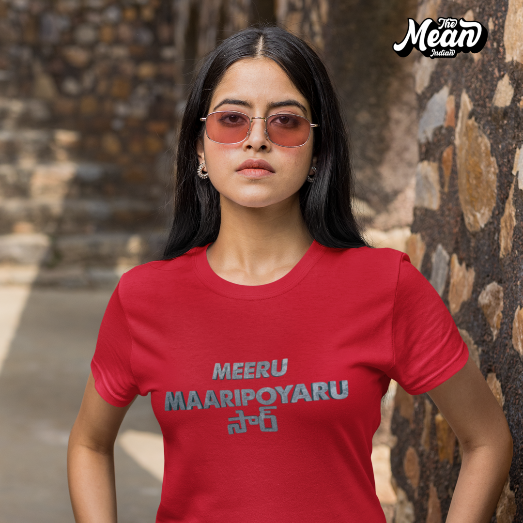 Meeru Maaripoyaru Sir - Women's Telugu T-shirt The Mean Indian Store