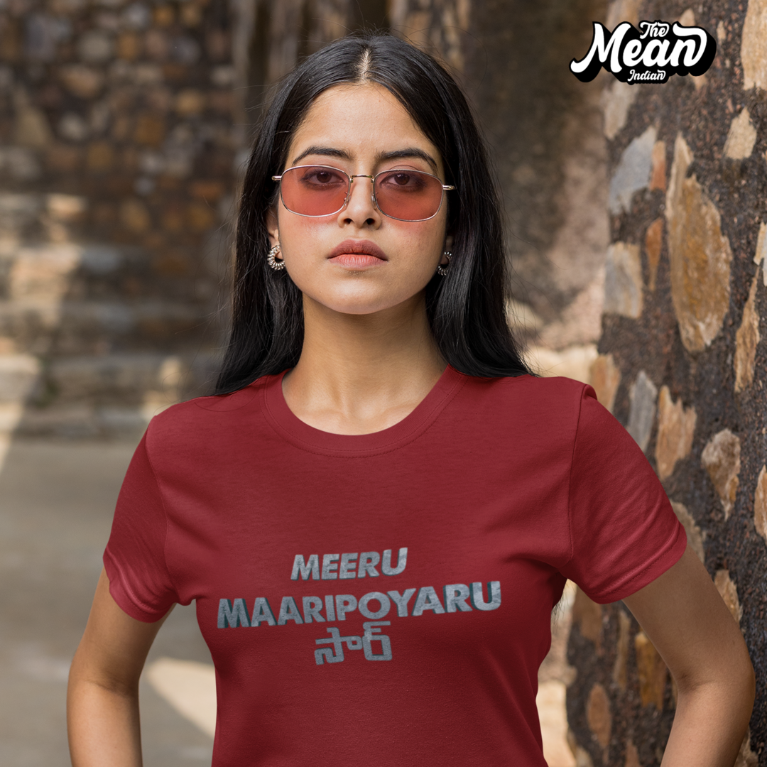 Meeru Maaripoyaru Sir - Women's Telugu T-shirt The Mean Indian Store