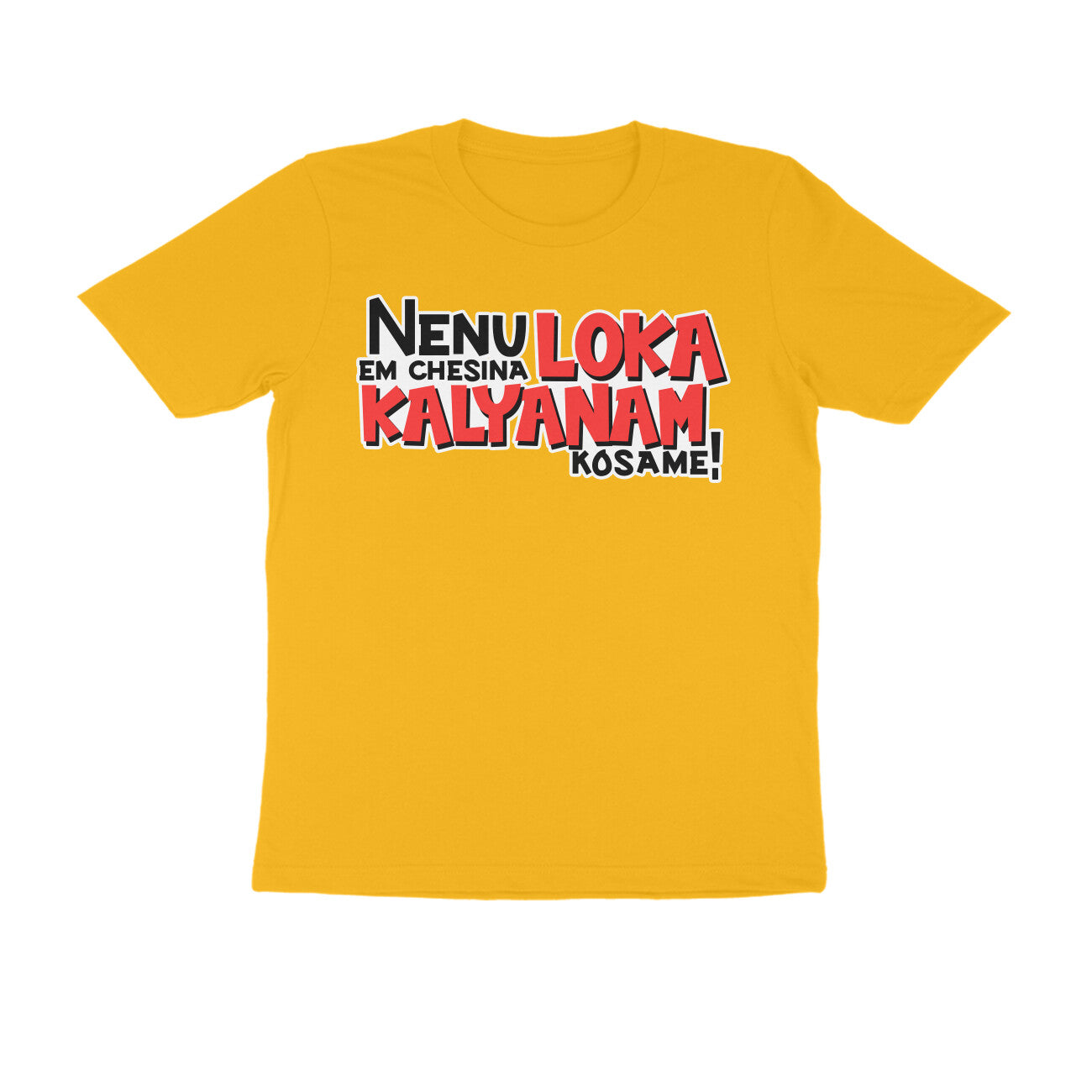 Nenu Em Chesina Loka Kalyanam Kosame! - Men's telugu T-shirt The Mean Indian Store