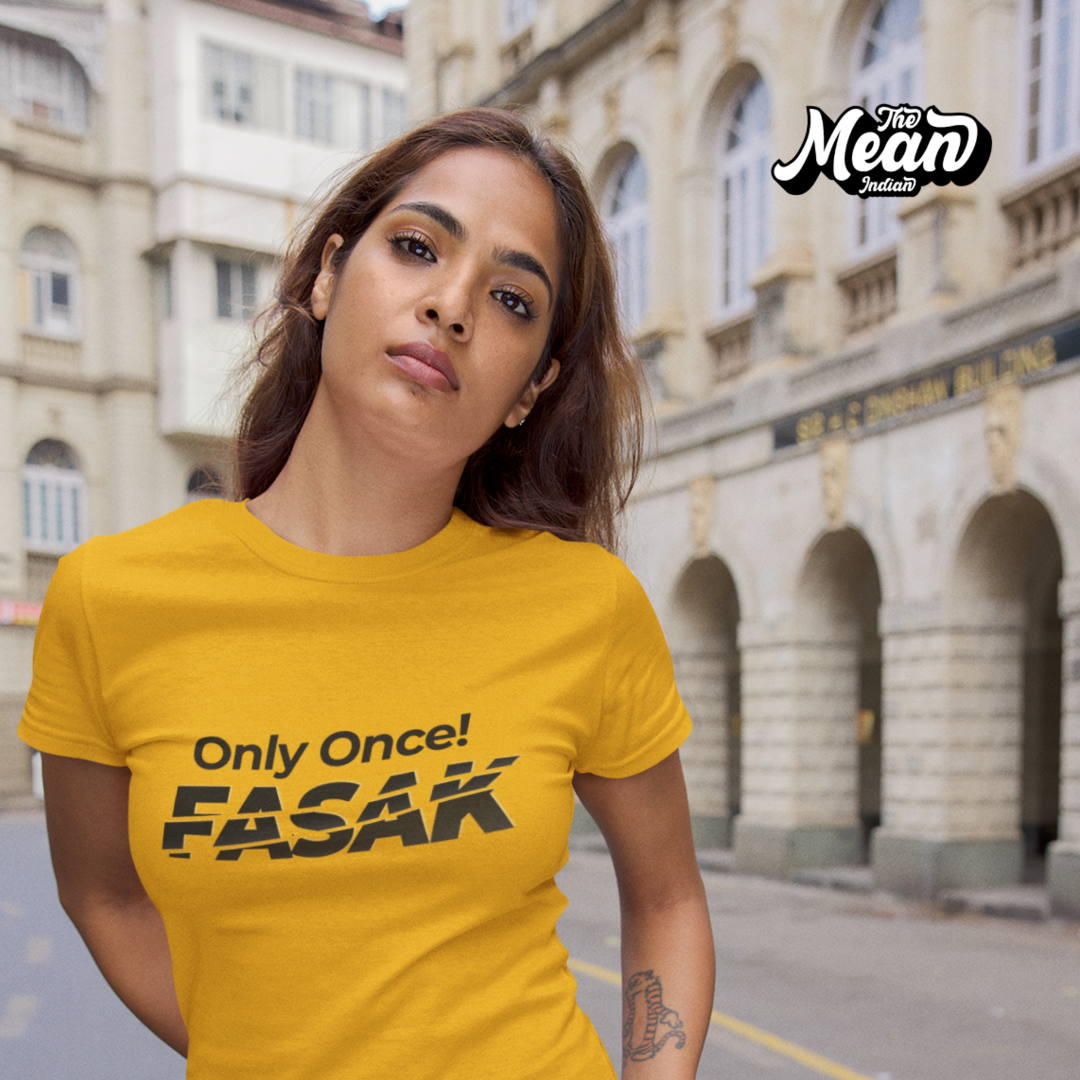 Only Once Fasak - Women's Telugu T-shirt The Mean Indian Store