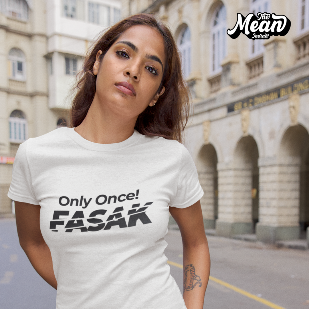 Only Once Fasak - Women's Telugu T-shirt The Mean Indian Store