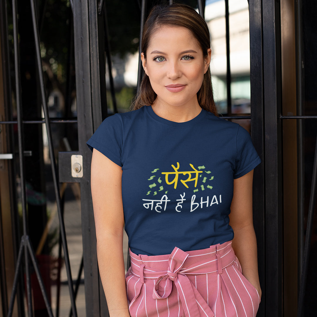 Paisa Nahi Hai Bhai - Women's Hindi T-shirt The Mean Indian Store