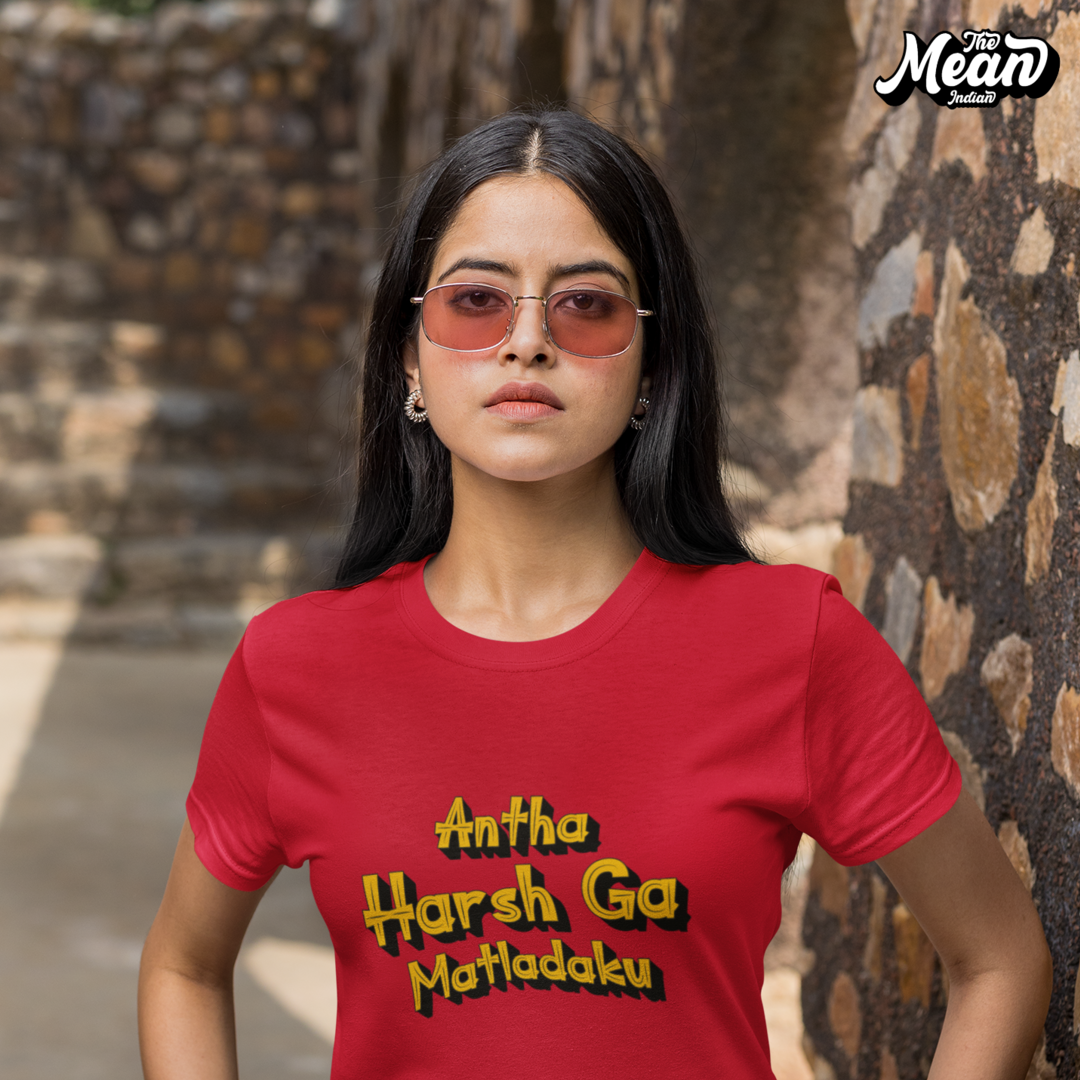Antha Harsh Ga Matladaku - Women's Telugu T-shirt The Mean Indian Store