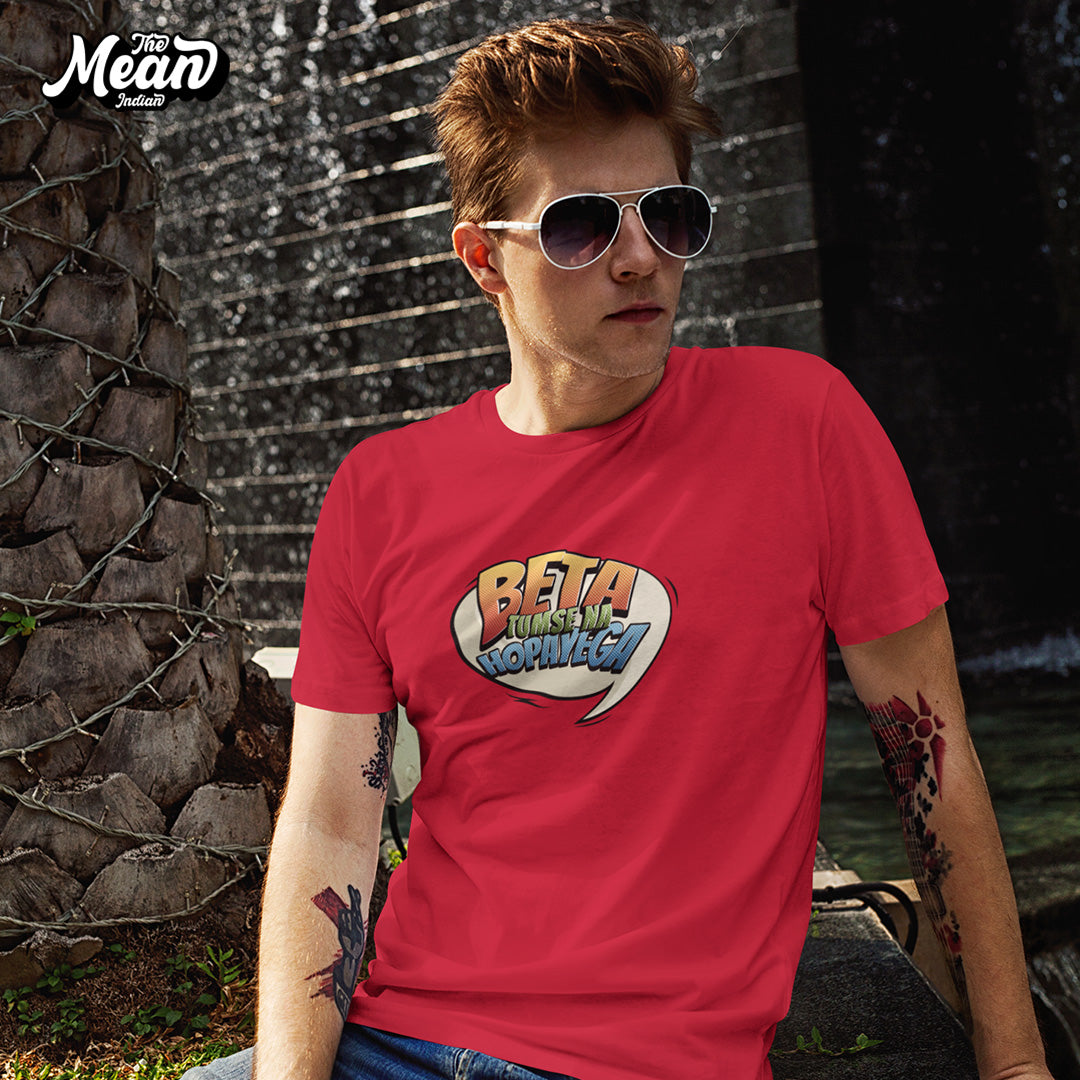 Beta Tumse Na Hopayega - Men's T-shirt The Mean Indian Store