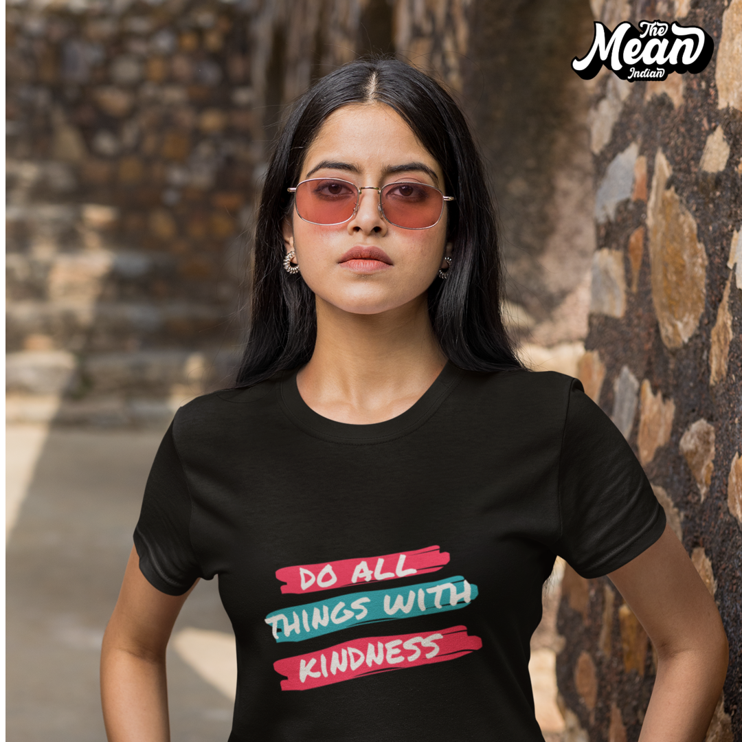 Do All Things With Kindness - Boring Women's T-shirt The Mean Indian Store
