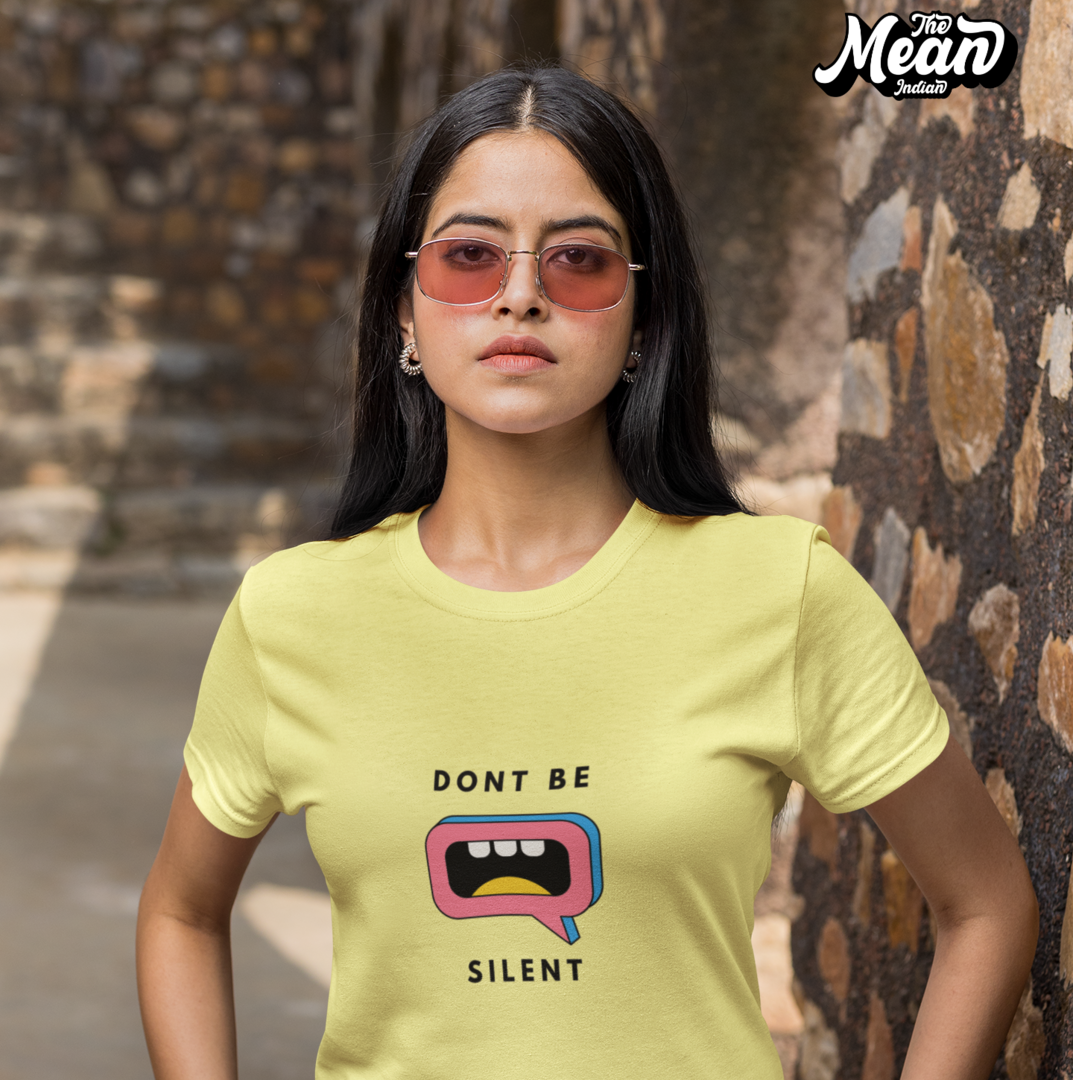 Don't Be Silent - Boring Women's T-shirt The Mean Indian Store
