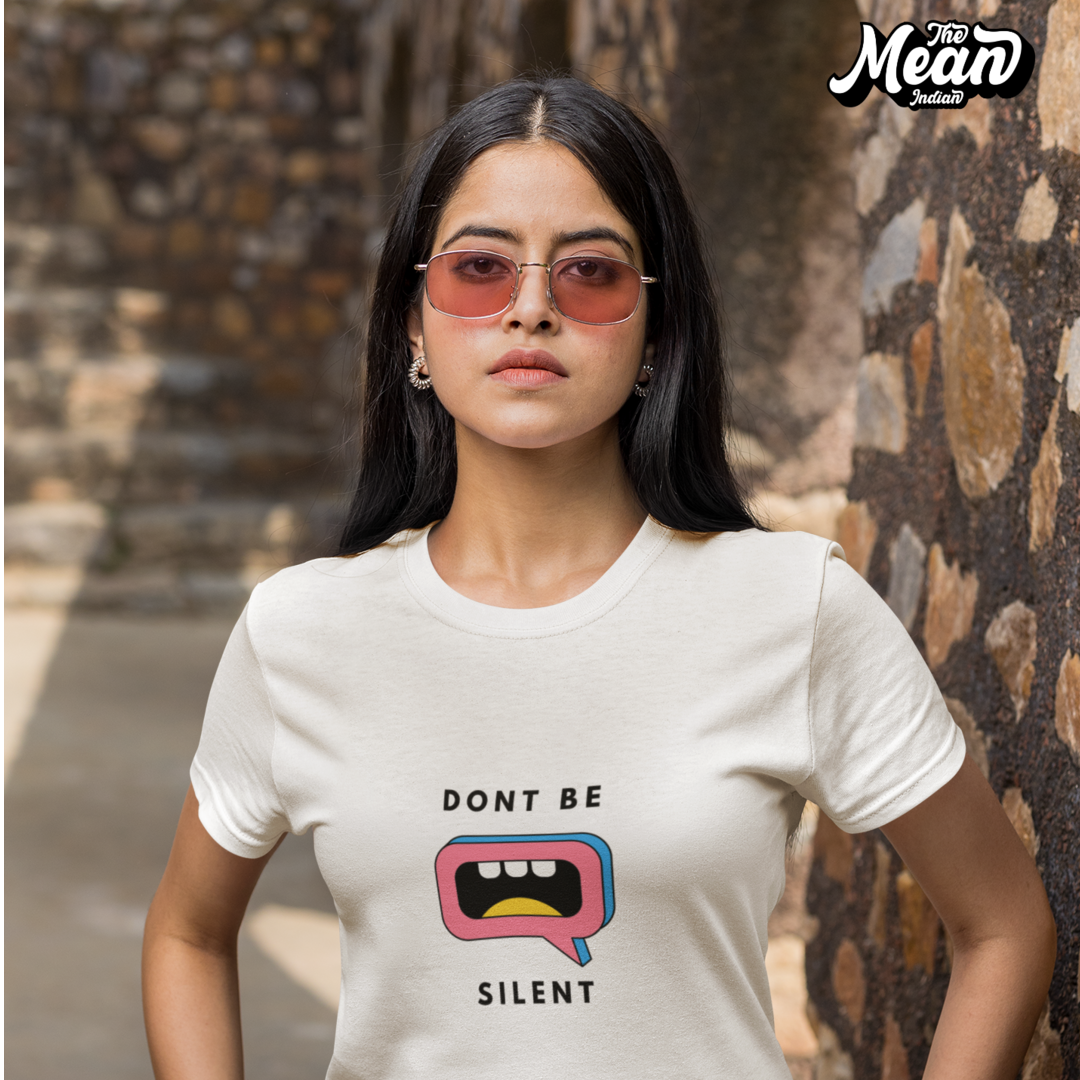 Don't Be Silent - Boring Women's T-shirt The Mean Indian Store