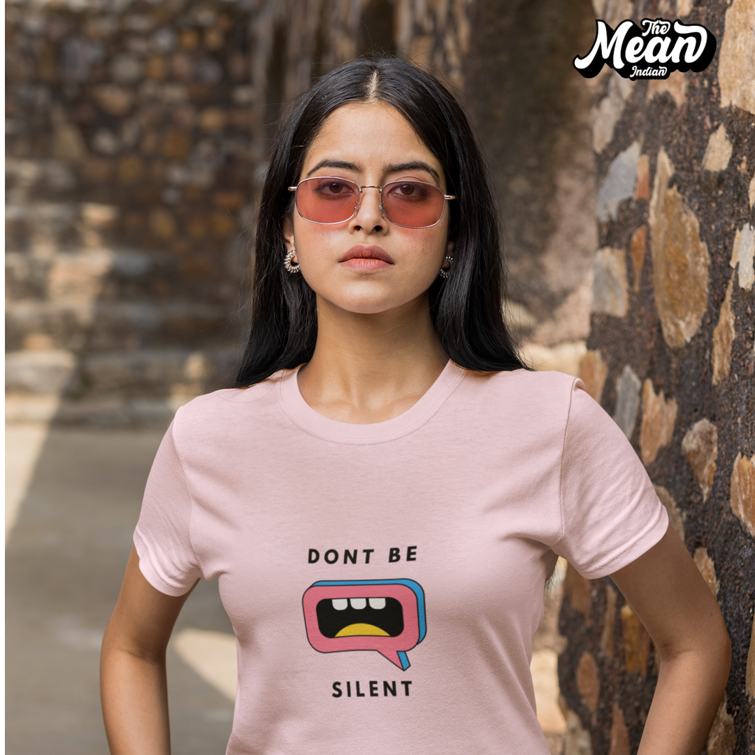 Don't Be Silent - Boring Women's T-shirt The Mean Indian Store
