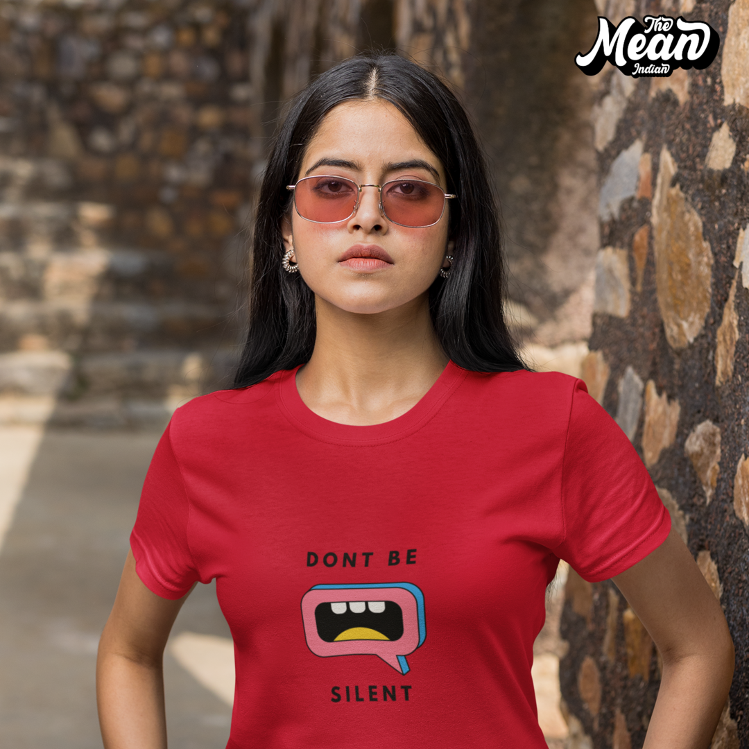 Don't Be Silent - Boring Women's T-shirt The Mean Indian Store