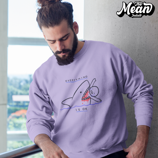 Everything is ok - Men's Sweatshirt The Mean Indian Store