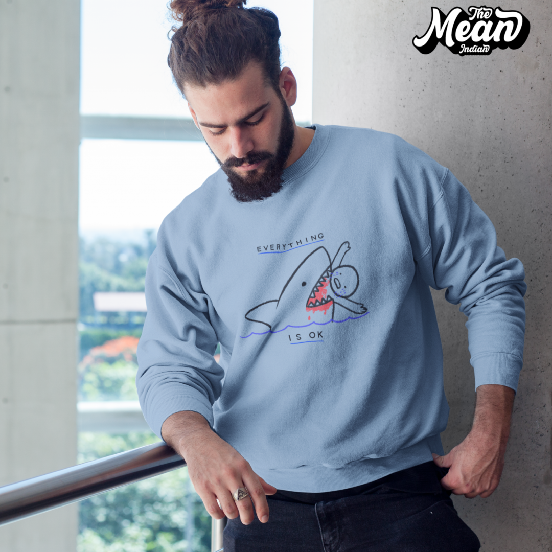 Everything is ok - Men's Sweatshirt The Mean Indian Store