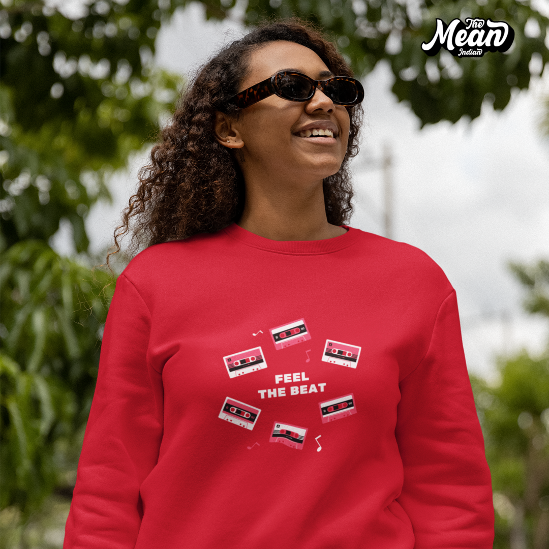 Feel the beat - Women's Sweatshirt (Unisex) The Mean Indian Store