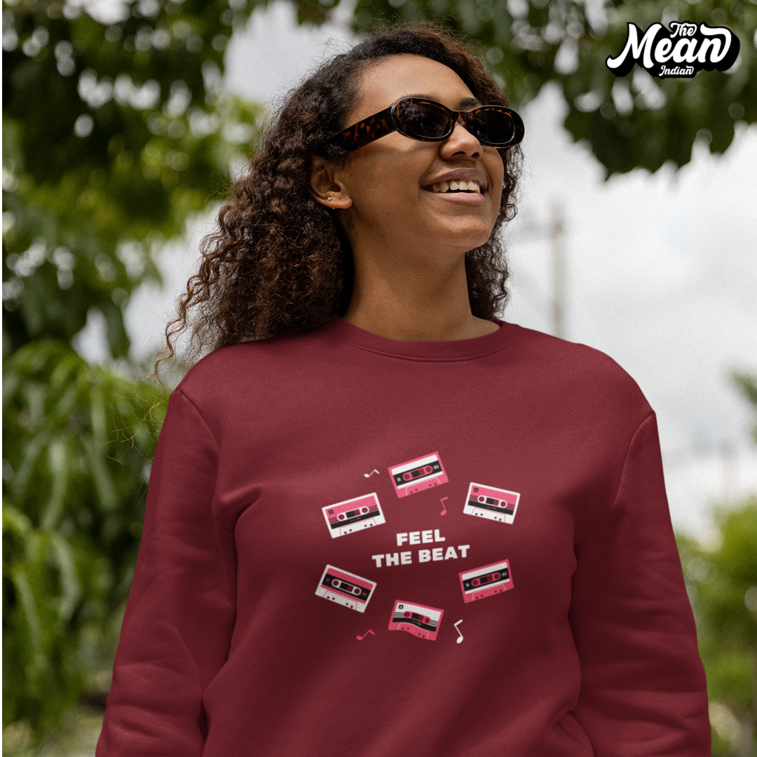 Feel the beat - Women's Sweatshirt (Unisex) The Mean Indian Store