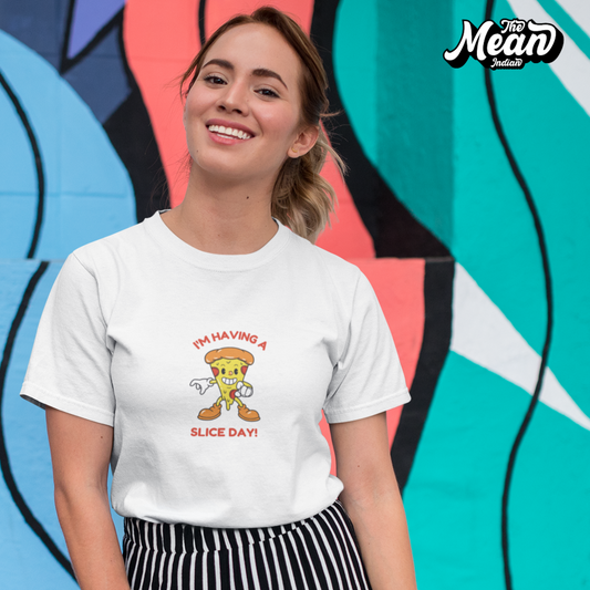 I'm having a Slice Day - Boring Women's T-shirt The Mean Indian Store