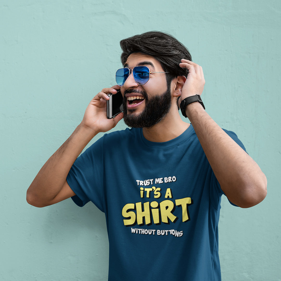 It's A Shirt - Men t-shirt The Mean Indian Store