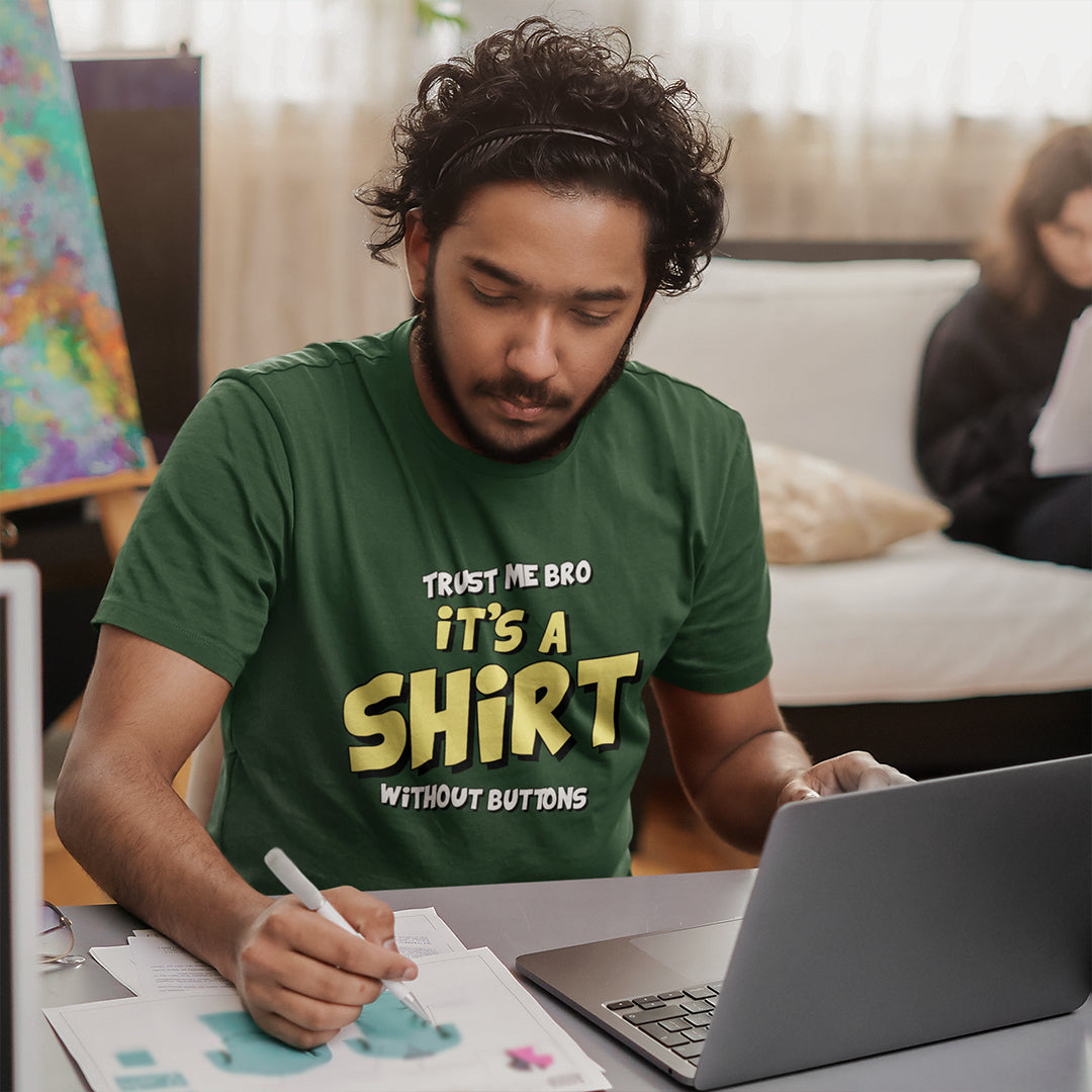 It's A Shirt - Men t-shirt The Mean Indian Store