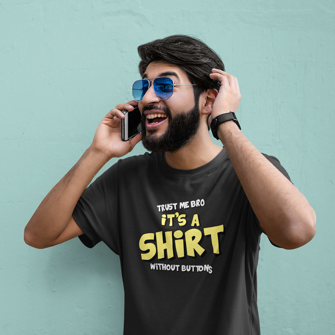 It's A Shirt - Men t-shirt The Mean Indian Store