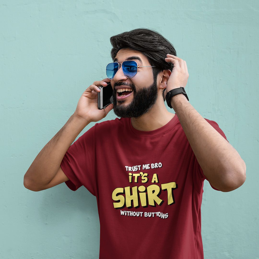It's A Shirt - Men t-shirt The Mean Indian Store