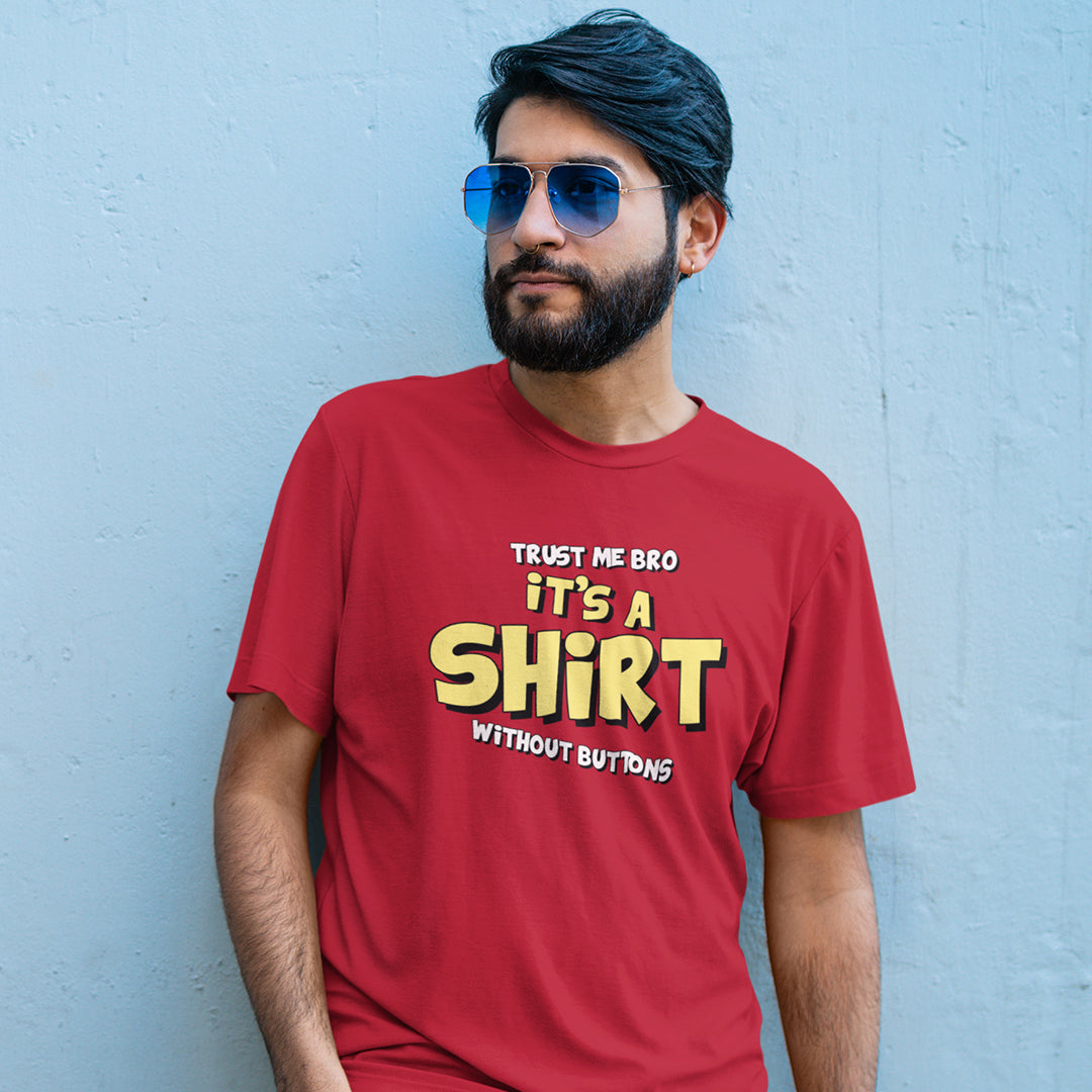 It's A Shirt - Men t-shirt The Mean Indian Store