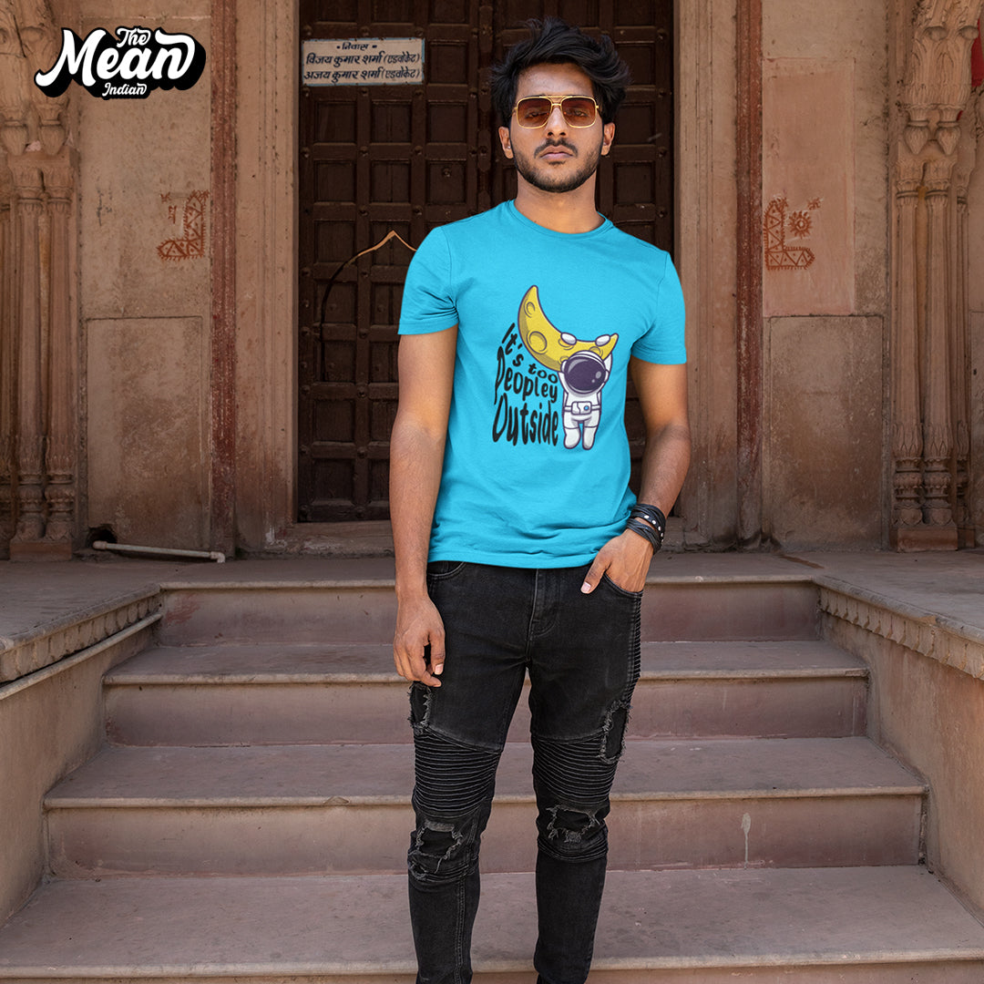 It's Too Peopley Outside - Men's T-shirt The Mean Indian Store