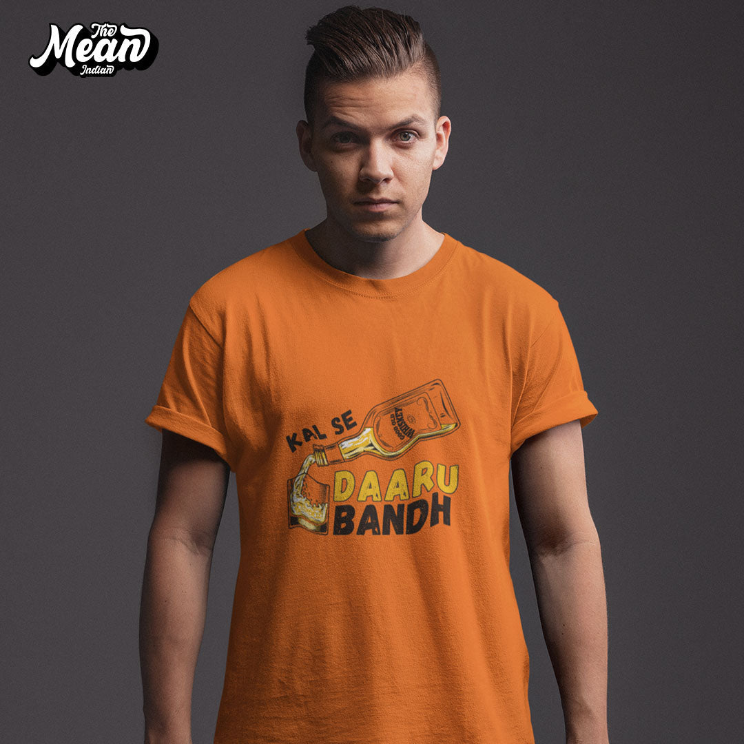 Kal Se Daaru Bandh - Men's Hindi T-shirt The Mean Indian Store