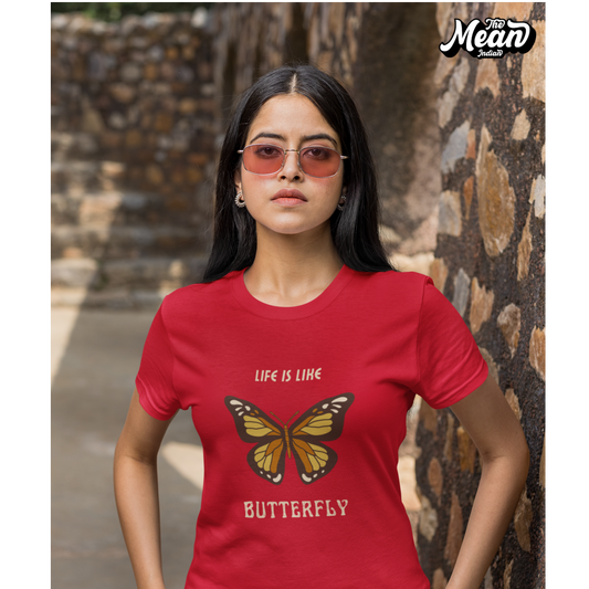 Life Is Like Butterfly - Boring Women's T-shirt The Mean Indian Store