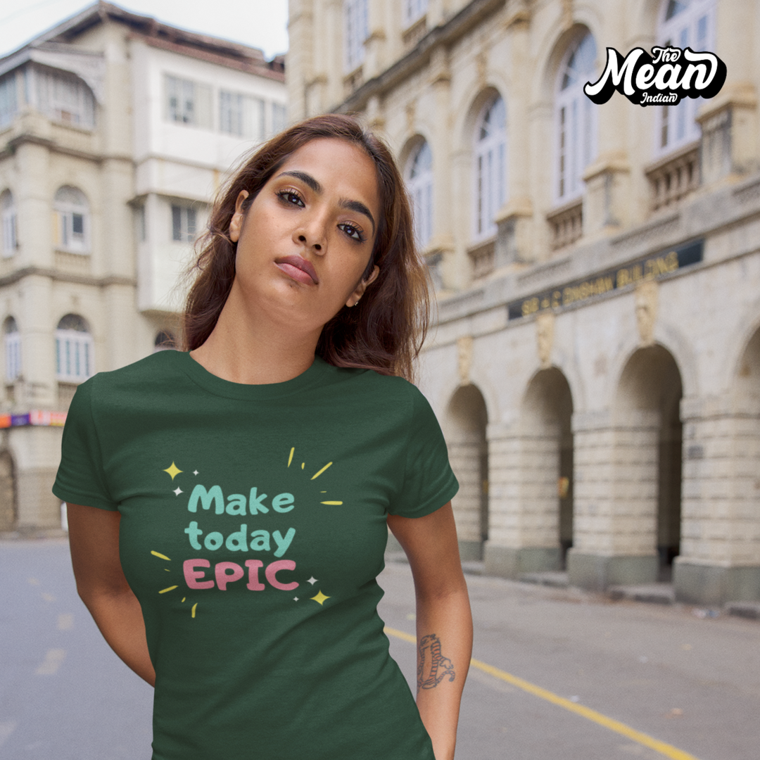 Make today EPIC - Boring Women's T-shirt The Mean Indian Store
