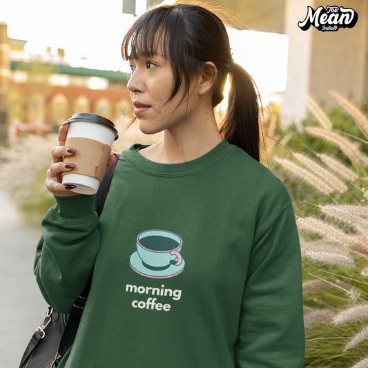 Morning Coffee - Women's Sweatshirt (Unisex) The Mean Indian Store