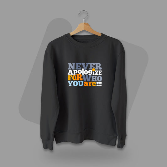 Never Apologize - Men Sweatshirt The Mean Indian Store