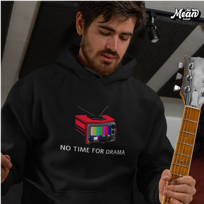 No Time For Drama - Men's Hoodie (Unisex) The Mean Indian Store
