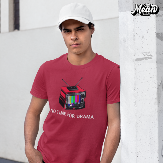 No Time for Drama - Men's T-shirt The Mean Indian Store