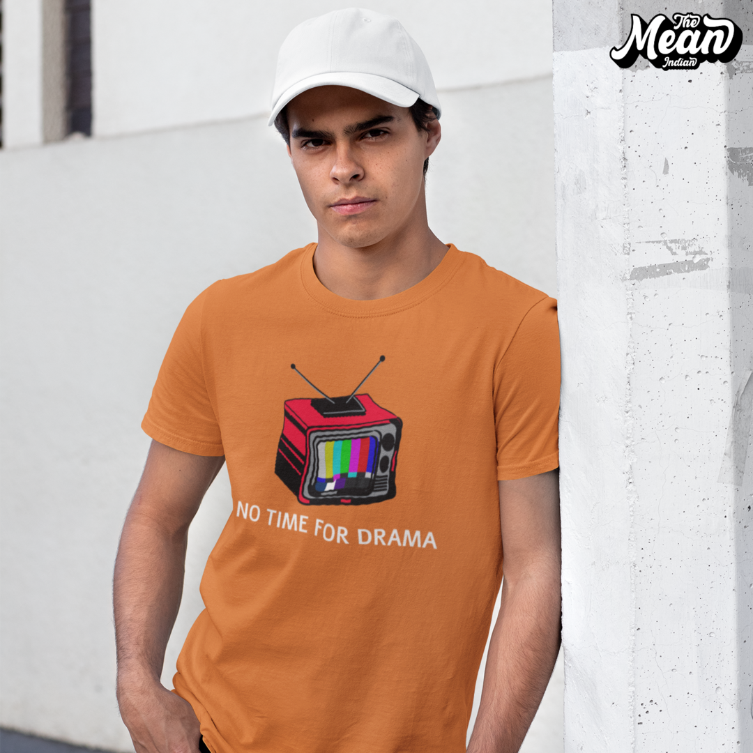 No Time for Drama - Men's T-shirt The Mean Indian Store