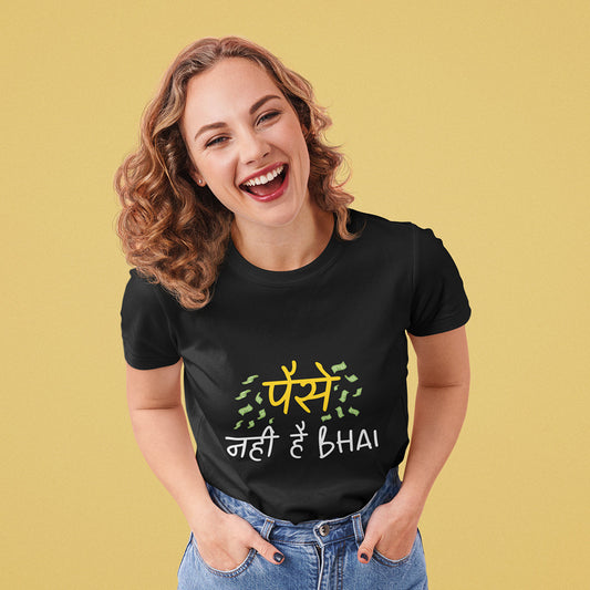 Paisa Nahi Hai Bhai - Women's Hindi T-shirt The Mean Indian Store