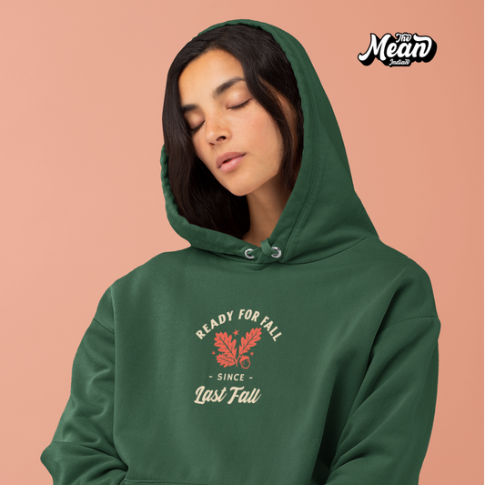 Ready for fall (since the last fall) Women's Hoodie (Unisex) The Mean Indian Store