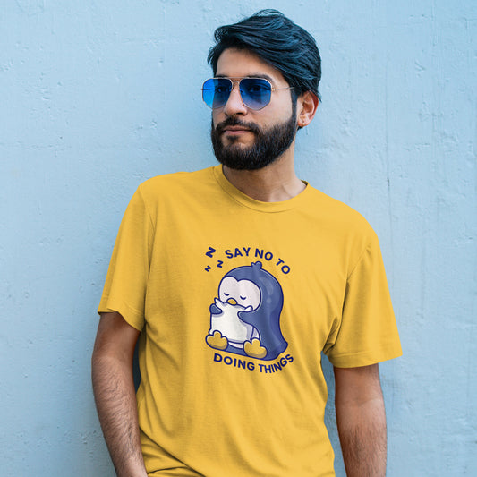 Say no to doing things - Men T-shirt The Mean Indian Store