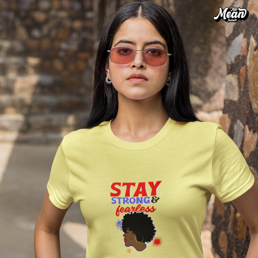 Stay Strong & Fearless - Boring Women's T-shirt The Mean Indian Store